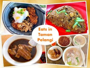 Johor Bahru Eats: What to Eat in Taman Pelangi (彩虹花园)