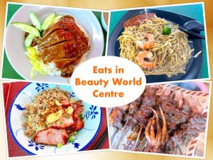 Singapore Eats: What to Eat / Buy in Beauty World Centre (美世界中心)